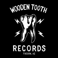 Wooden Tooth Records, Tucson, AZ