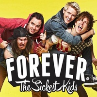 Forever the Sickest Kids